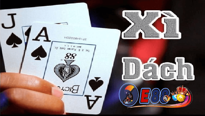 xì dách online e88 nhà cái